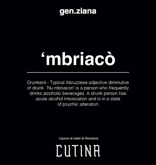 Genziana Cutina Limited Edition – ’Mbriacò | La Robusta