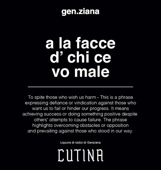 Genziana Cutina Limited Edition – A la facce d’ chi ce vo male | La Robusta
