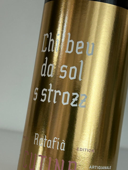 Limited Edition – Chi bev da sol s strozz | Ratafià