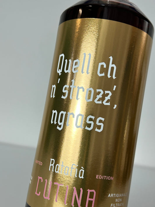 Limited Edition – Quell ch n' strozz, ngrass | Ratafia